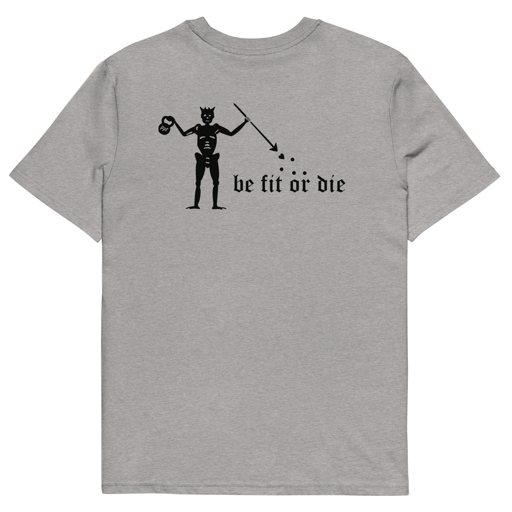 Be fit or die Shirt - PPF Germany