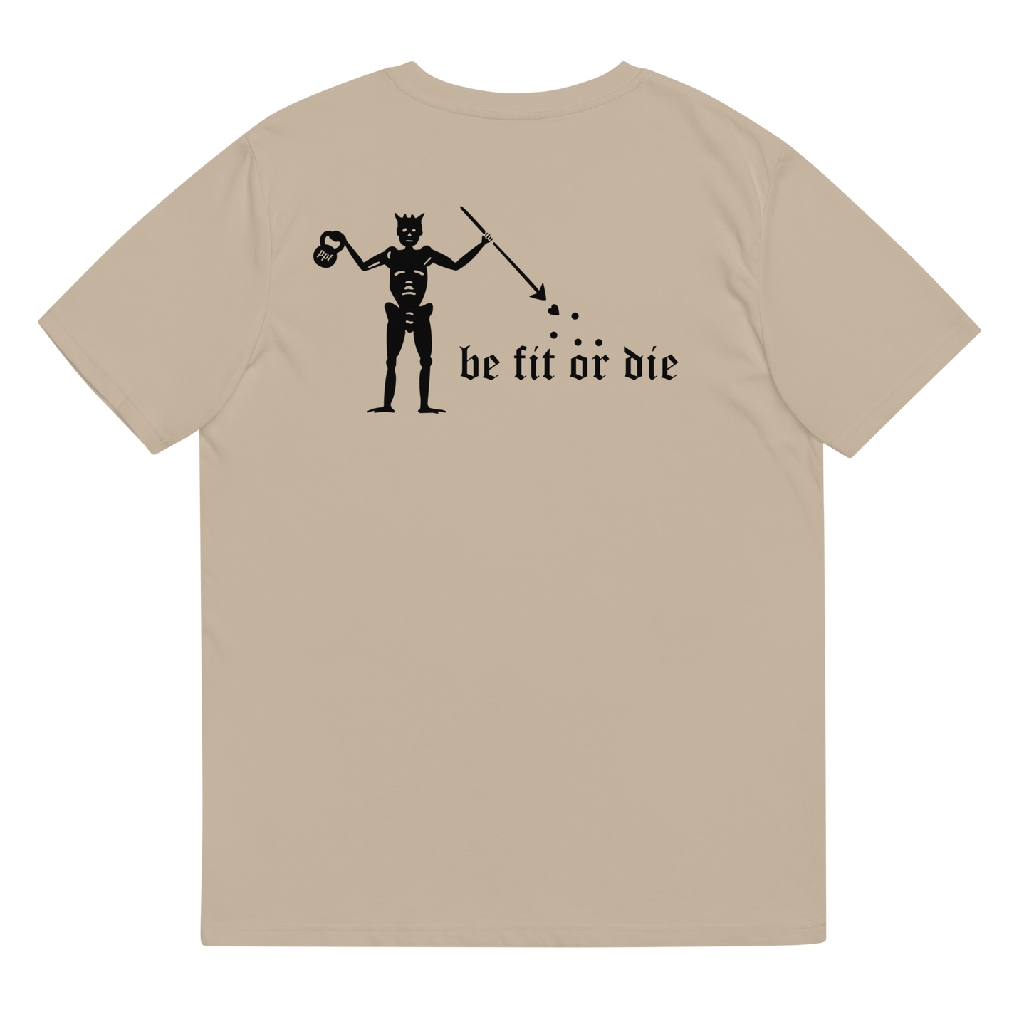 Be fit or die Shirt - Peak Performance Fitness Germany